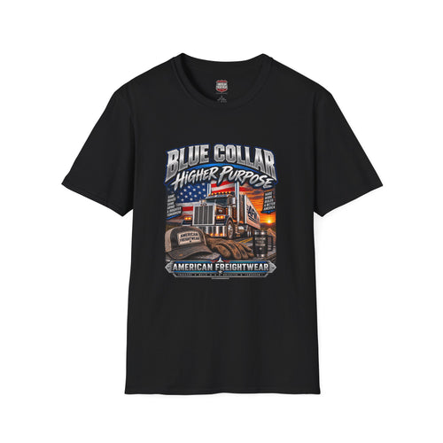 Blue Collar, Higher Purpose Unisex T-Shirt