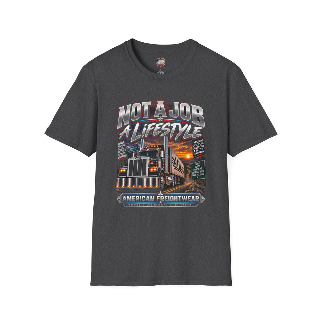 Not a Job, a Lifestyle Unisex T-Shirt