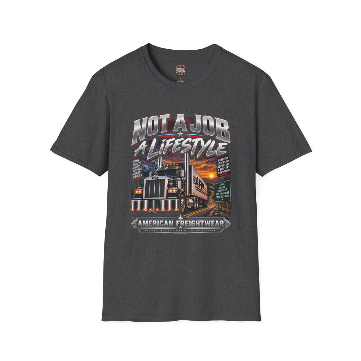 Not a Job, a Lifestyle Unisex T-Shirt