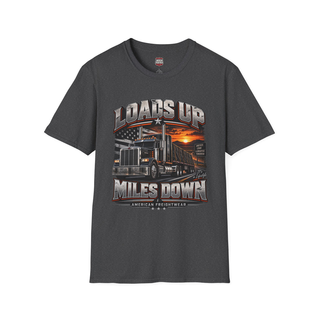 Loads Up, Miles Down Unisex T-Shirt