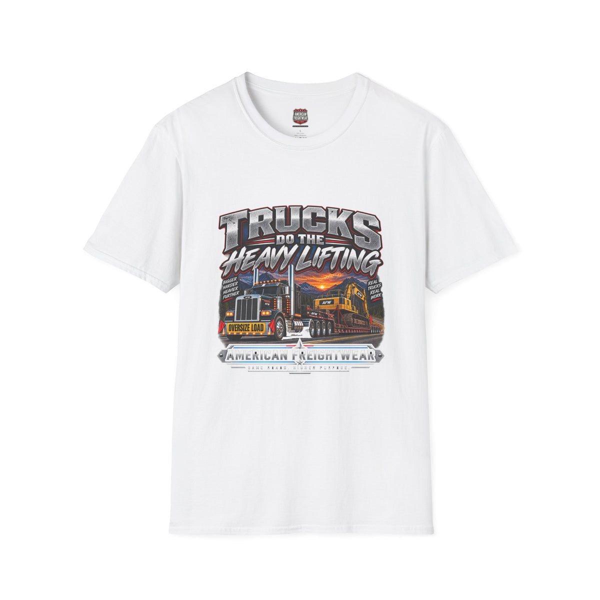 Trucks Do the Heavy Lifting Unisex T-Shirt