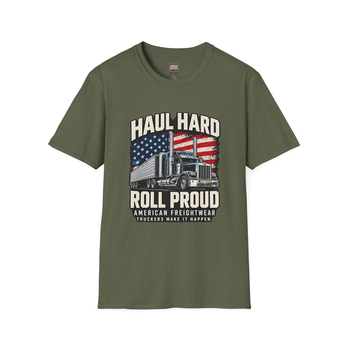 Haul Hard, Roll Proud Unisex T-Shirt