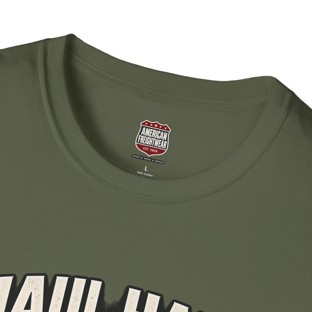 Haul Hard, Roll Proud Unisex T-Shirt