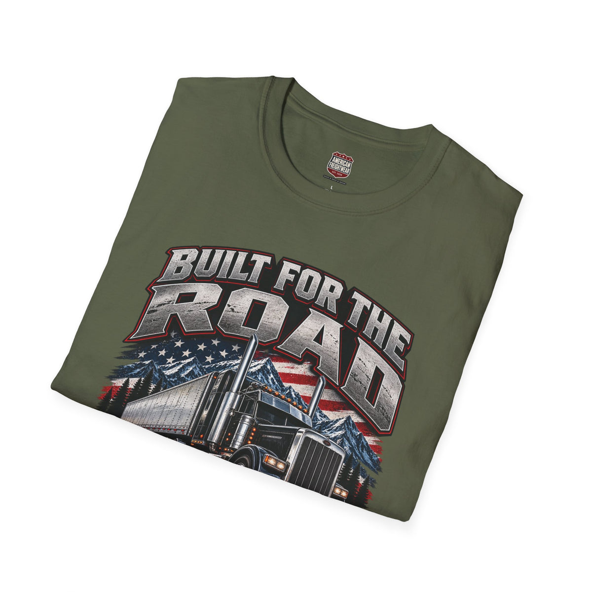 Trucker T-Shirt - "Built for the Road, Proven by Miles" American Freightliner Design