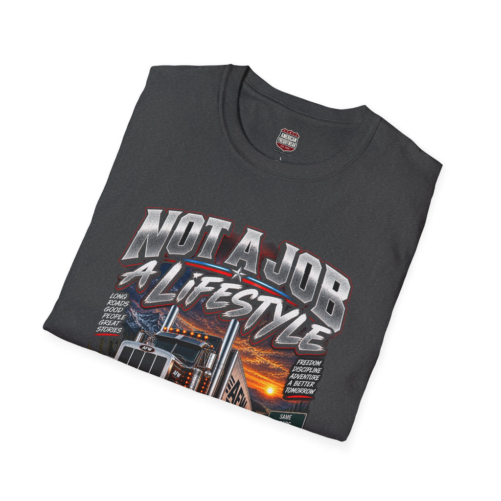 Not a Job, a Lifestyle Unisex T-Shirt