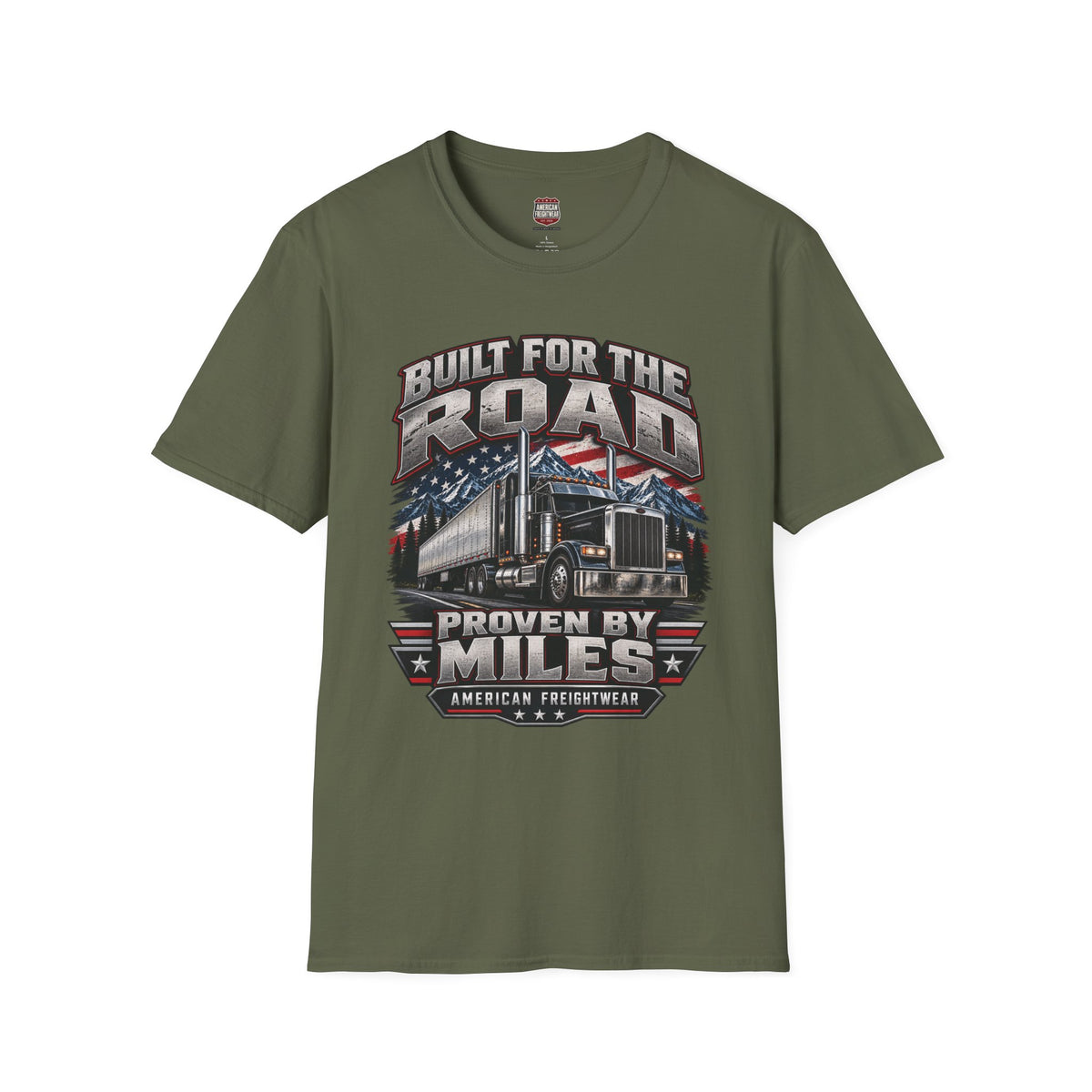 Trucker T-Shirt - "Built for the Road, Proven by Miles" American Freightliner Design