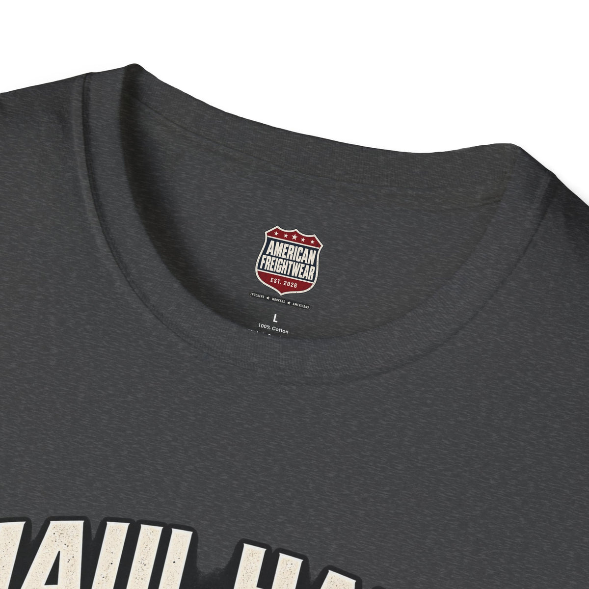 Haul Hard, Roll Proud Unisex T-Shirt