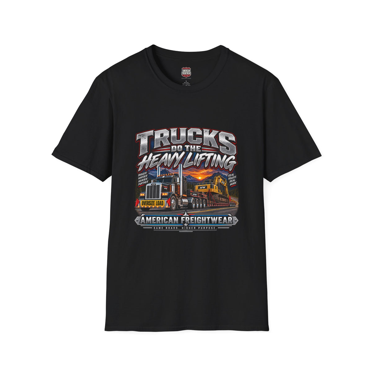 Trucks Do the Heavy Lifting Unisex T-Shirt