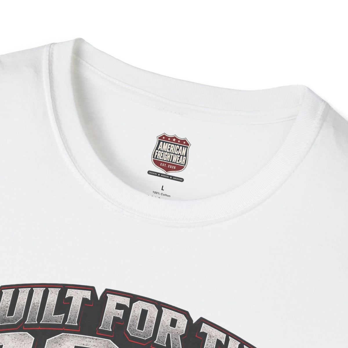 Trucker T-Shirt - "Built for the Road, Proven by Miles" American Freightliner Design